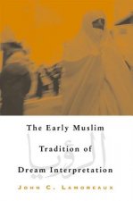 Early Muslim Tradition of Dream Interpretation