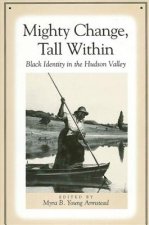 Mighty Change, Tall within