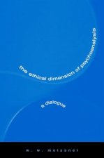 Ethical Dimension of Psychoanalysis