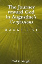 Journey Toward God in Augustine's Confessions