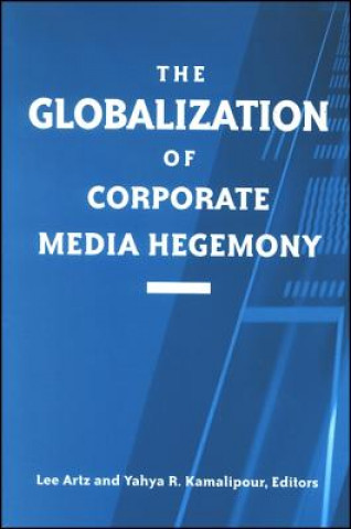 Globalization of Corporate Media Hegemony