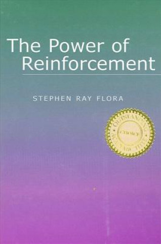 Power of Reinforcement