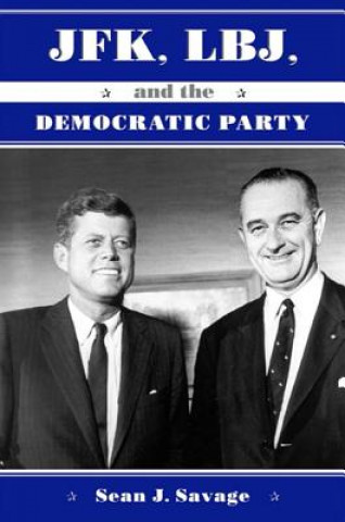 JFK, LBJ and the Democratic Party