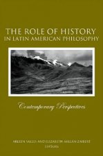 Role of History in Latin American Philosophy