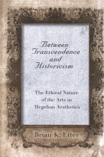 Between Transcendence and Historicism