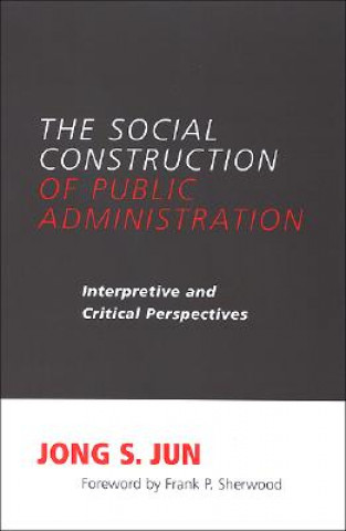 Social Construction of Public Administration