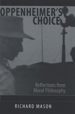 Oppenheimer's Choice