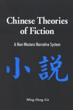 Chinese Theories of Fiction