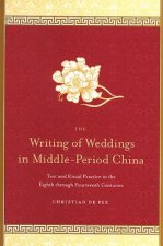 Writing of Weddings in Middle-period China