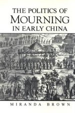 Politics of Mourning in Early China