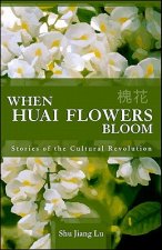 When Huai Flowers Bloom