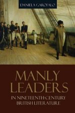 Manly Leaders in Nineteenth-century British Literature
