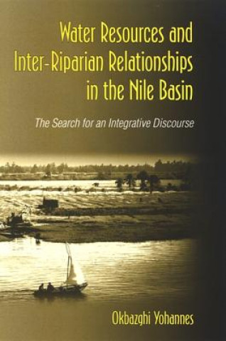 Water Resources and Inter-Riparian Relations in the Nile Basin