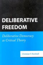 Deliberative Freedom