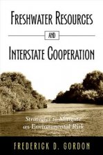 Freshwater Resources and Interstate Cooperation