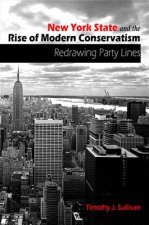 New York State and the Rise of Modern Conservatism