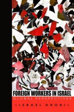 Foreign Workers in Israel
