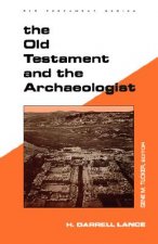 Old Testament and the Archaeologist