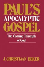 Paul's Apocalyptic Gospel