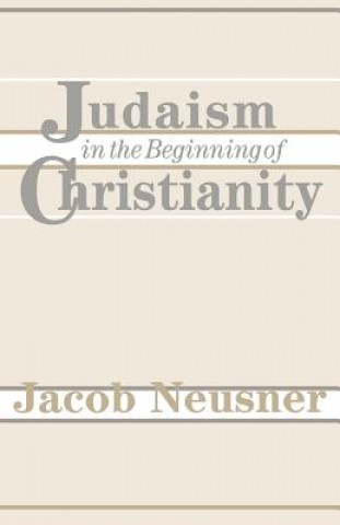 Judaism in the Beginning of Christianity