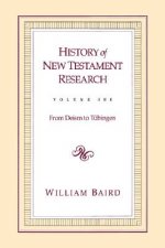 History of New Testament Research, Vol. 1