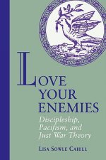 Love Your Enemies