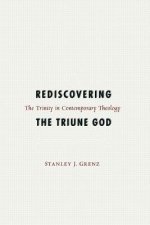Rediscovering the Triune God
