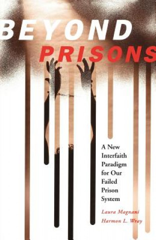 Beyond Prisons