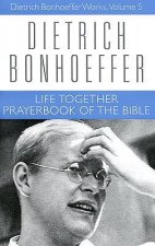 Life Together and Prayerbook of the Bible