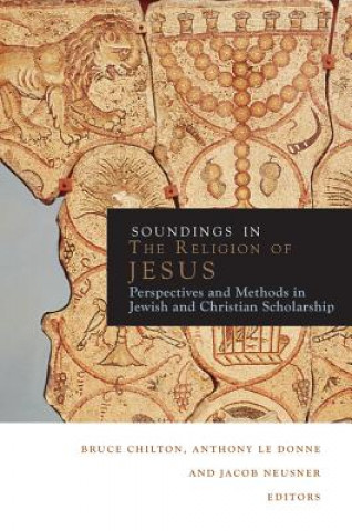 Soundings in the Judaism of Jesus