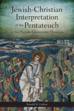 Jewish-Christian Interpretation of the Pentateuch in the Pseudo-Clementine Homilies