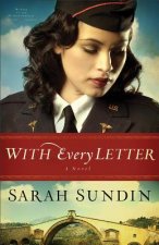 With Every Letter - A Novel