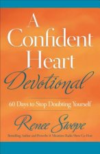 Confident Heart Devotional - 60 Days to Stop Doubting Yourself