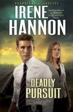 Deadly Pursuit - A Novel