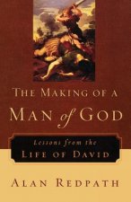 Making of a Man of God - Lessons from the Life of David