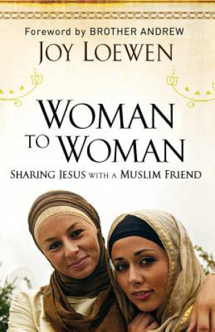 Woman to Woman - Sharing Jesus with a Muslim Friend