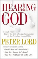 Hearing God - An Easy-to-Follow, Step-by-Step Guide to Two-Way Communication with God