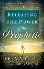 Releasing The Power Of Prophetic
