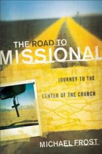 Road to Missional - Journey to the Center of the Church