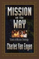 Mission on the Way - Issues in Mission Theology