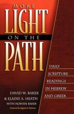 More Light on the Path - Daily Scripture Readings in Hebrew and Greek