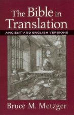 Bible in Translation - Ancient and English Versions