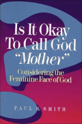 Is It Okay to Call God 