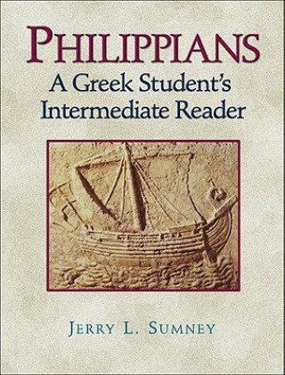 Philippians - A Greek Student`s Intermediate Reader