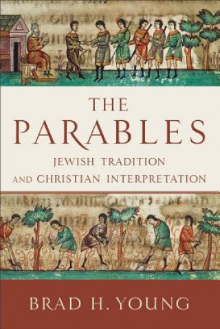 Parables - Jewish Tradition and Christian Interpretation