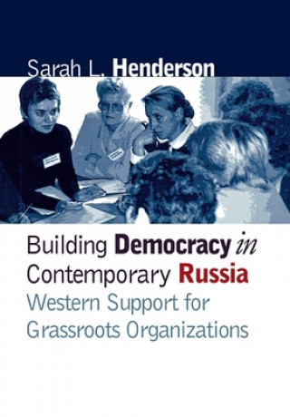 Building Democracy in Contemporary Russia