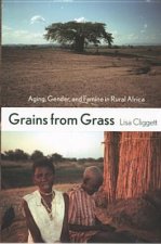 Grains from Grass