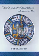 Culture of Cleanliness in Renaissance Italy