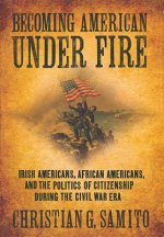Becoming American under Fire