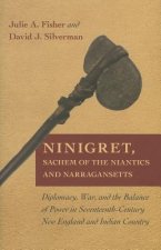 Ninigret, Sachem of the Niantics and Narragansetts